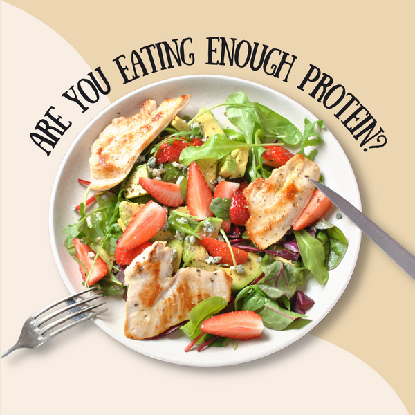 Are You Eating Enough Protein?